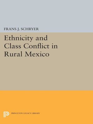 cover image of Ethnicity and Class Conflict in Rural Mexico
